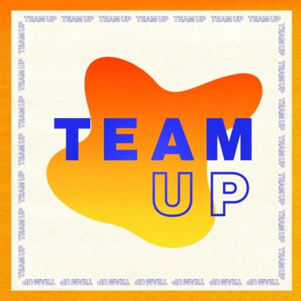 Team up