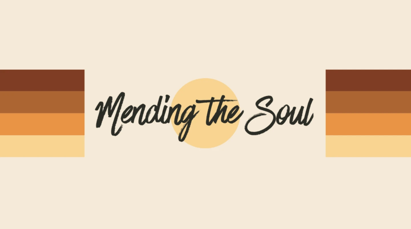 Mending the Soul