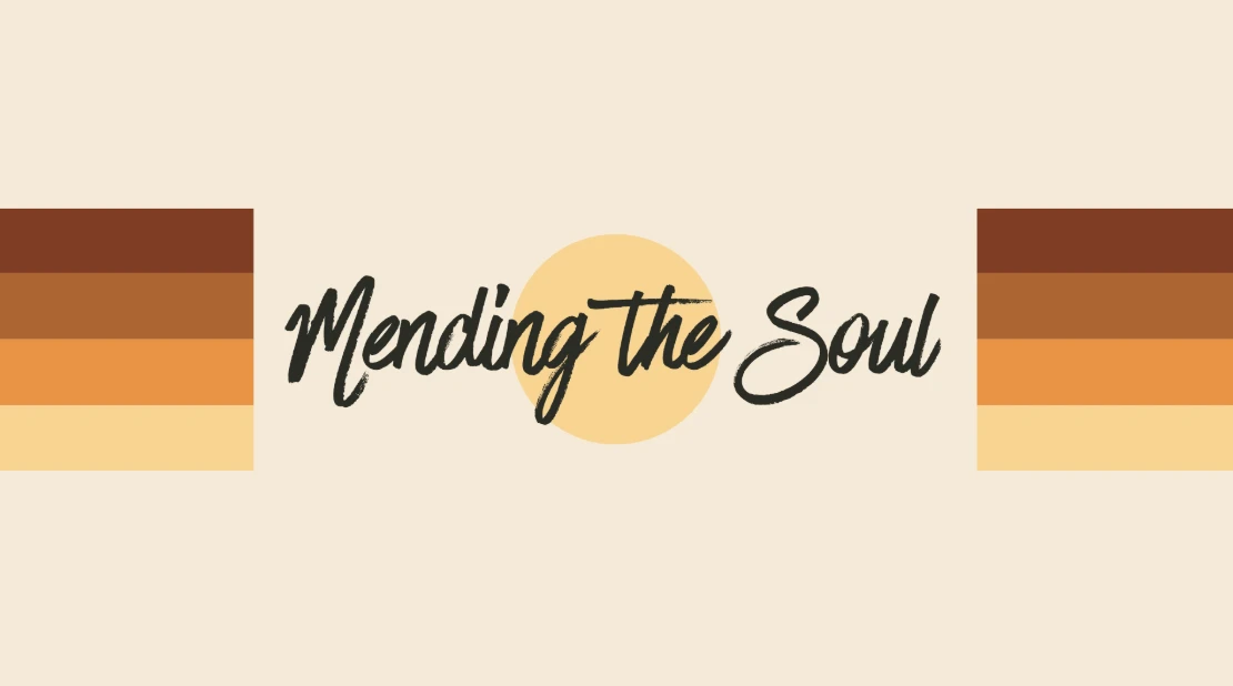 Mending the Soul